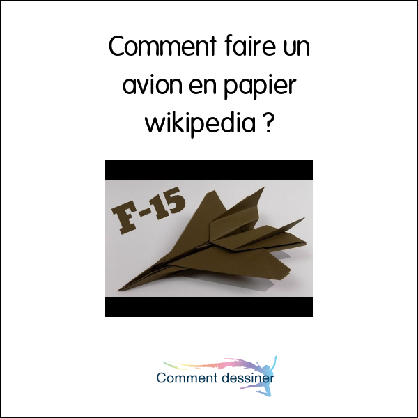 Comment faire un avion en papier wikipedia